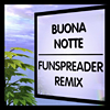 Buona Notte (Funspreader Remix)_image