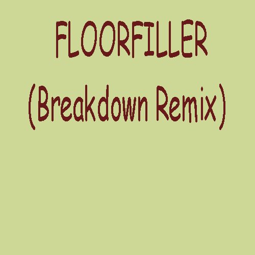 FLOORFILLER (Breakdown Remix)_image