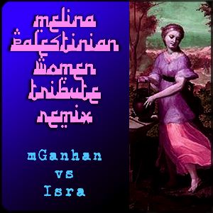 Melina Palestinian Women Remix - mGanhan vs Isra_image
