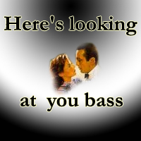 here's looking at you bass_image